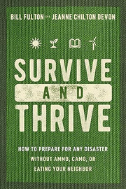 Survive And Thrive: How To Prepare For Any Disaster