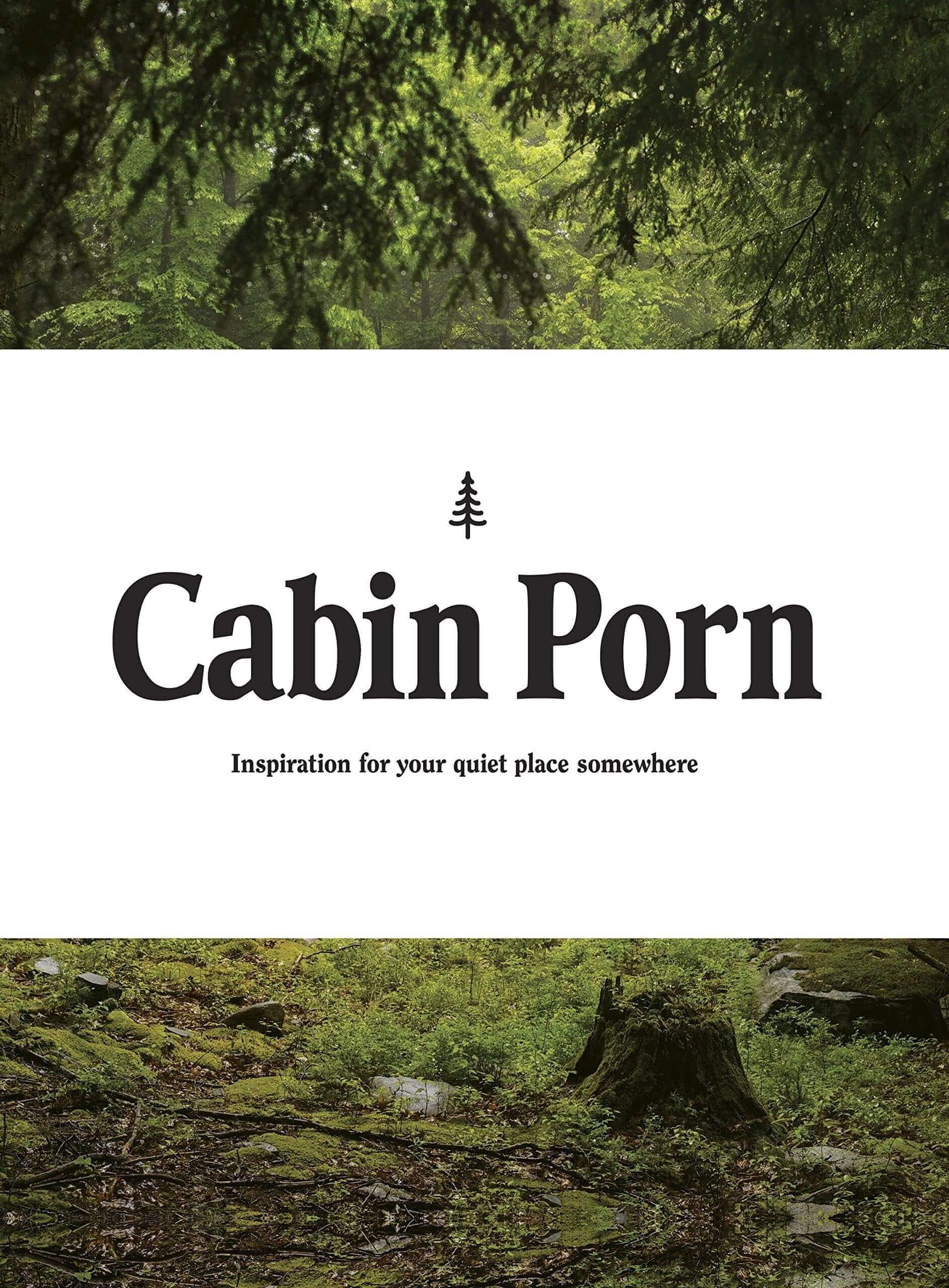 Cover of Cabin Porn Book, showcasing rural and forest imagery, offering inspiration for cabin enthusiasts. Keywords: Cabin Depot.