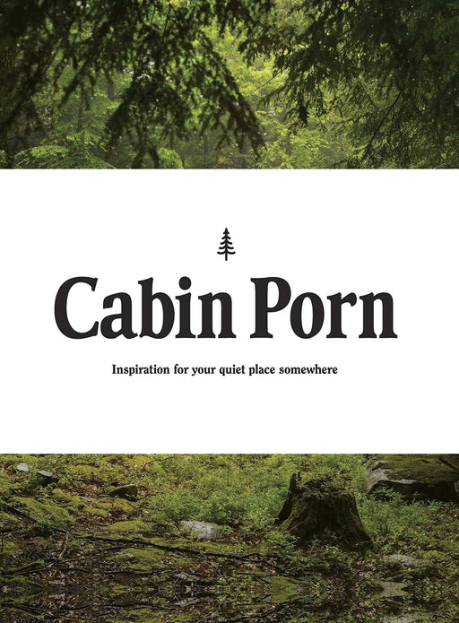 Cabin Porn Book - by The Cabin Depot