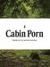 The Cabin Depot | Entertainment