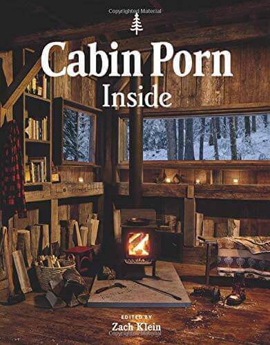 Alt Tag: Cabin Porn Inside Book Cover - Explore tranquil cabins and handmade homes with Cabin Depot by Zach Klein