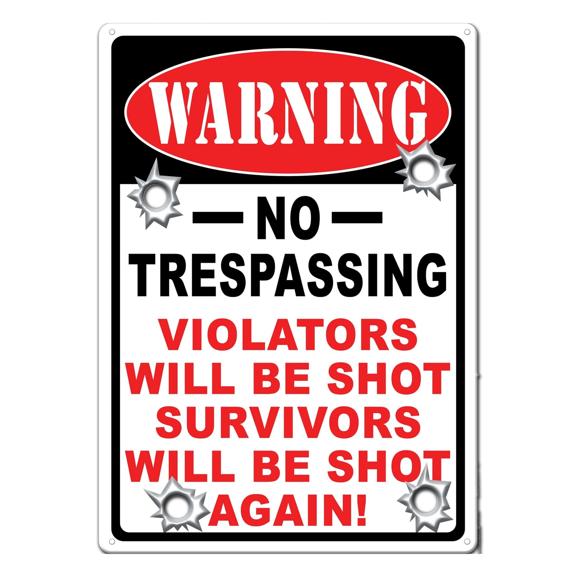 Metal warning sign with text 'No Trespassing, Violators Will Be Shot' featuring bullet hole graphics, perfect for cabin decor from Cabin Depot.