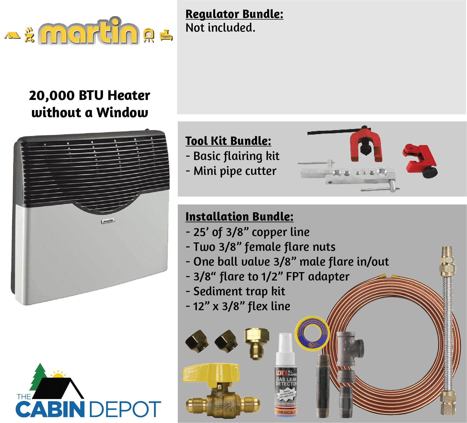 Martin 20,000 BTU propane heater bundle without window, with tool kit and installation kit. Available at The Cabin Depot.