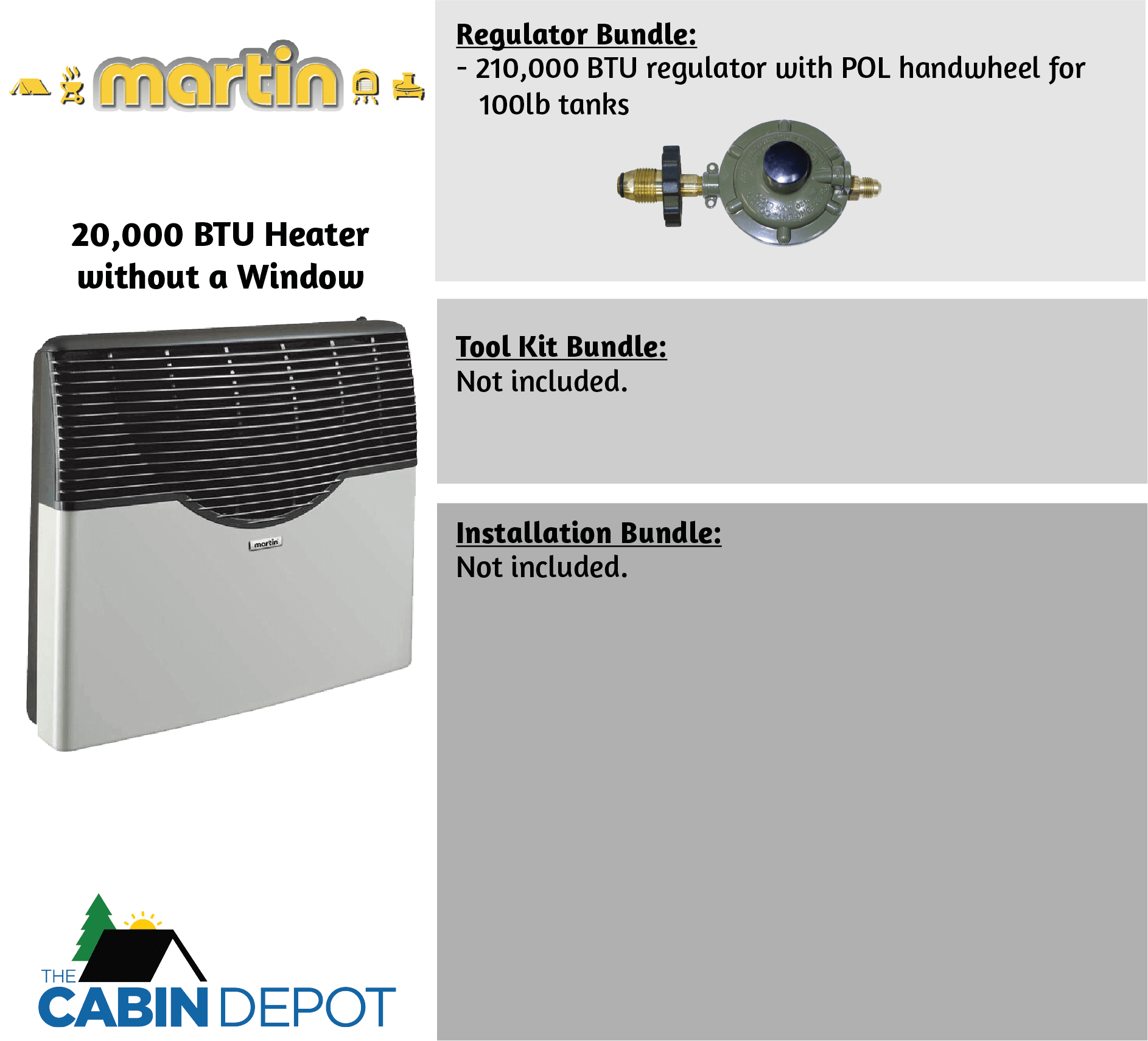 Martin 20,000 BTU direct vent propane heater without window, includes 210,000 BTU regulator; available at Cabin Depot.