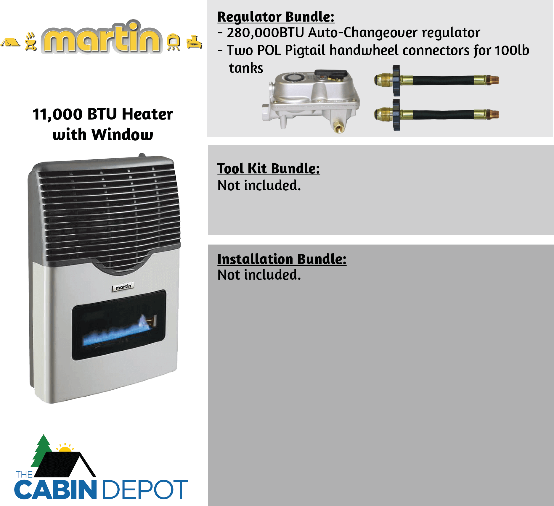 Martin 11,000 BTU Direct Vent Propane Heater with window from Cabin Depot. Regulator bundle included; tool and installation bundles not included.