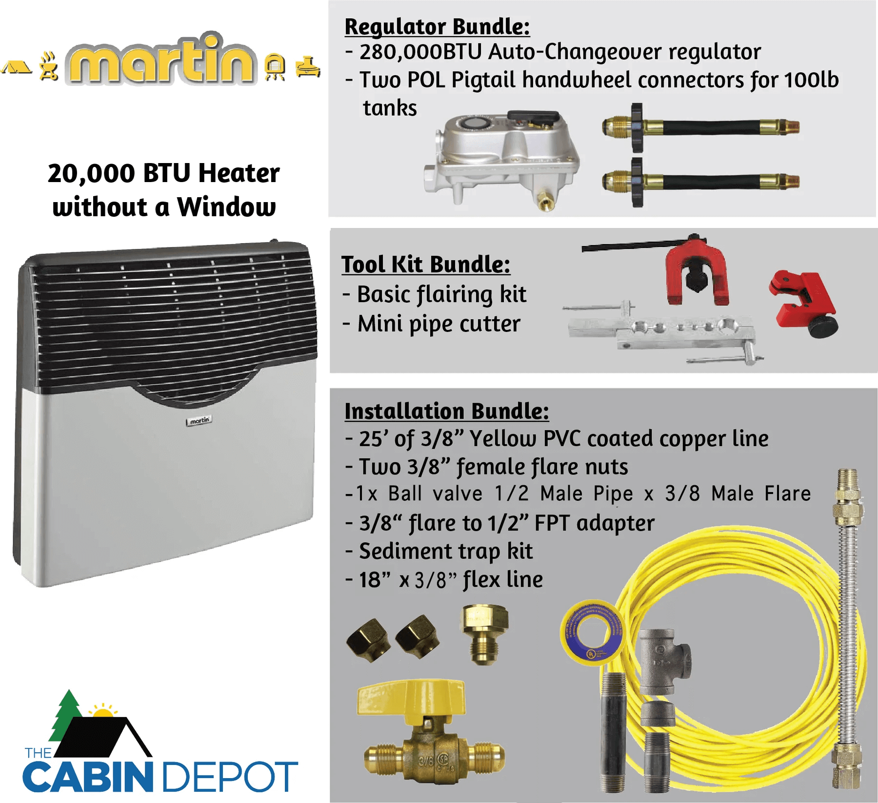 Martin 20,000 BTU Heater without Window package from The Cabin Depot featuring regulator, tool, and installation bundles.